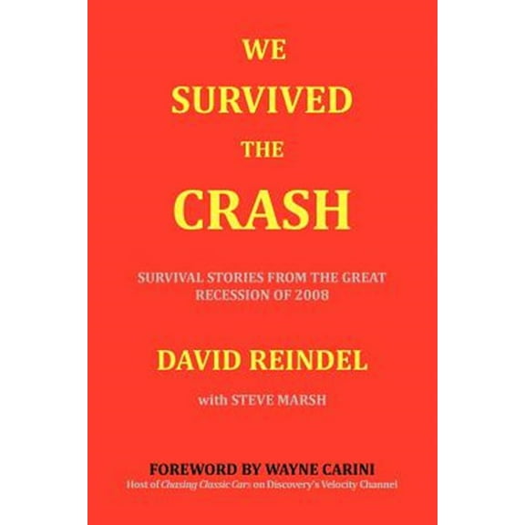 Pre-Owned We Survived the Crash : Survival Stories from the Great Recession (Paperback)