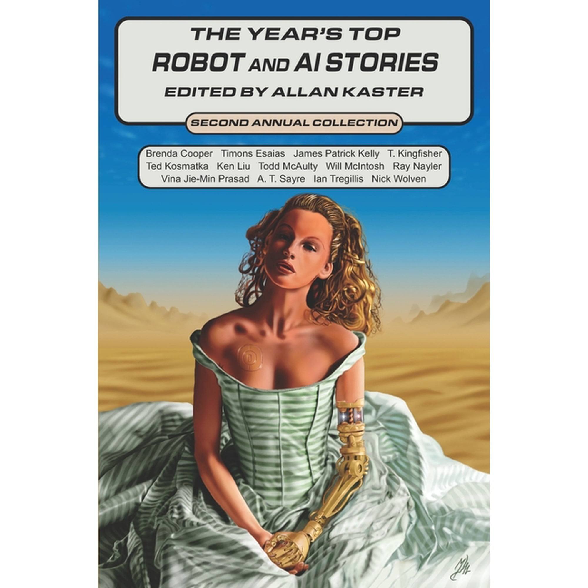 The Year s Top Robot and AI Stories: Second Annual Collection (Paperback)