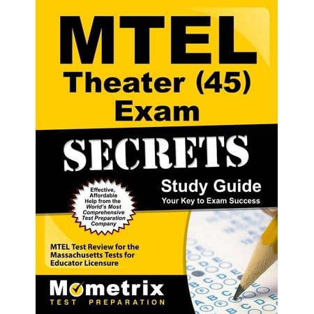 UPC: 9781610720755 | MTEL Theater (45) Exam Secrets Study Guide : MTEL Test Review for the Massachusetts Tests for Educator Licensure (Paperback)