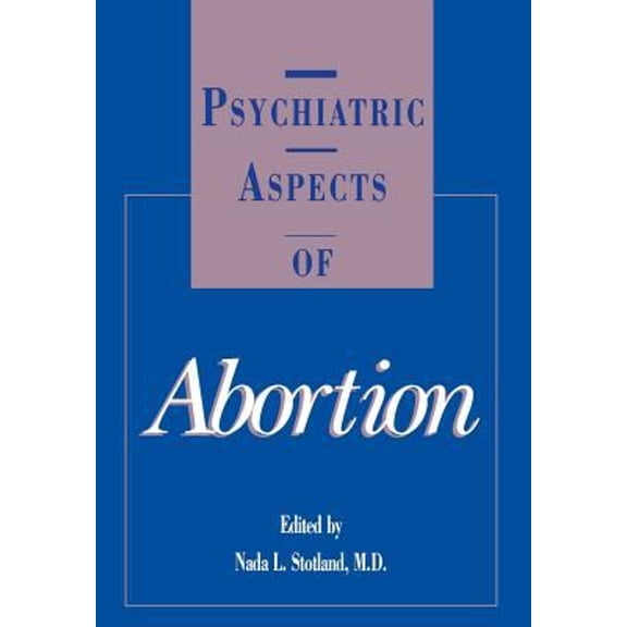 Pre-Owned Psychiatric Aspects of Abortion (Hardcover) 0880484519 9780880484510
