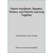 Angle View: Parent Handbook: Readers, Writers, and Parents Learning Together, Used [Paperback]