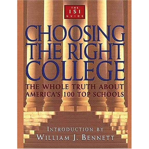 Pre-Owned Choosing the Right College: The Whole Truth About America's 100 Top Schools (Paperback) 0802845371 9780802845375