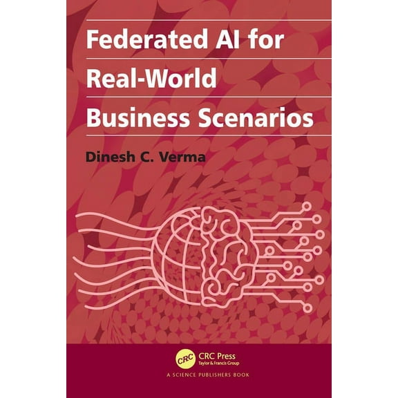 Federated AI for Real-World Business Scenarios, (Hardcover)