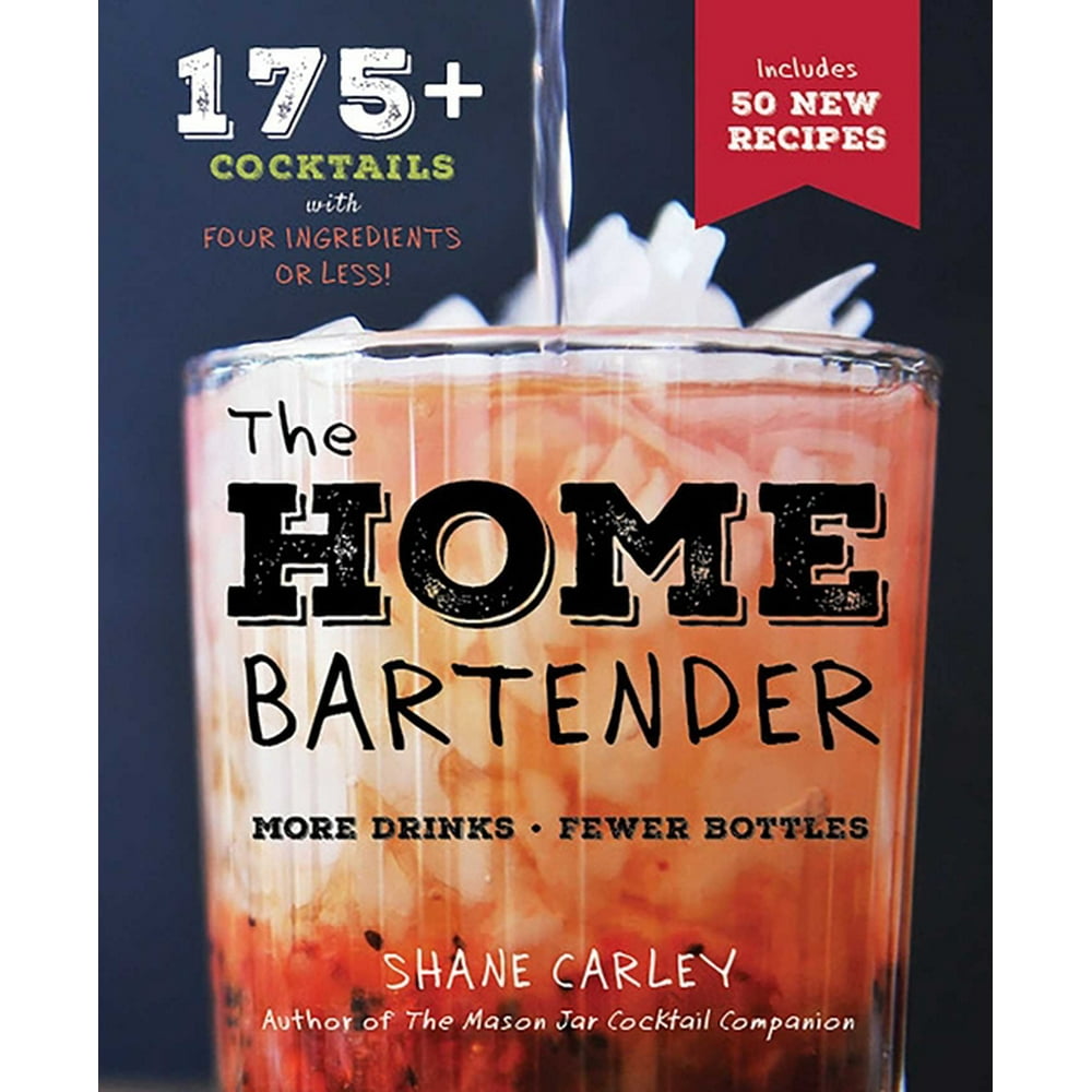 The Home Bartender, 2nd Edition (Hardcover)