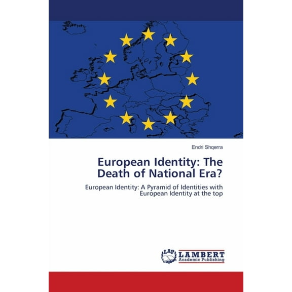 European Identity: The Death of National Era? (Paperback)