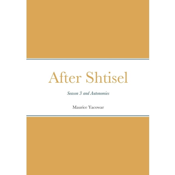 After Shtisel: Season 3 and Autonomies (Paperback)