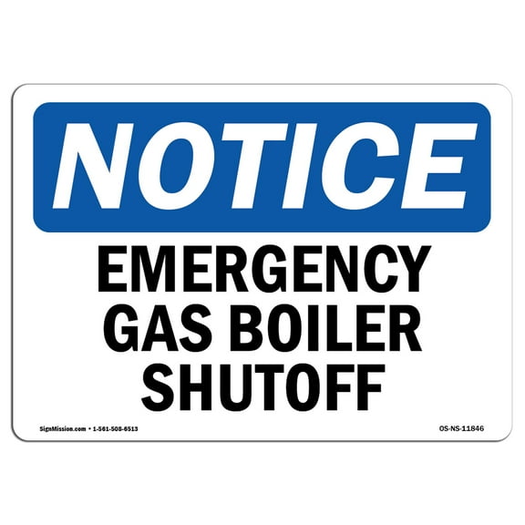 OSHA Notice Signs - Emergency Gas Boiler Shutoff Sign  | Extremely Durable Made in the USA Signs or Heavy Duty Vinyl label Decal | Protect Your Construction Site, Warehouse & Business