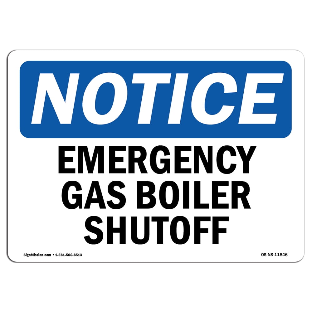 OSHA Notice Emergency Gas Boiler Shutoff Sign Heavy Duty Sign or