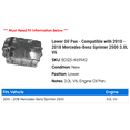 thumbnail image 2 of Lower Pan - Compatible with 2010 - 2018 Mercedes-Benz Sprinter 2500 3.0L V6 2011 2012 2013 2014 2015 2016 2017, 2 of 2