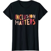 Vintage Inclusion Matters Positive Diversity Kindness Matter T-Shirt Women Tops