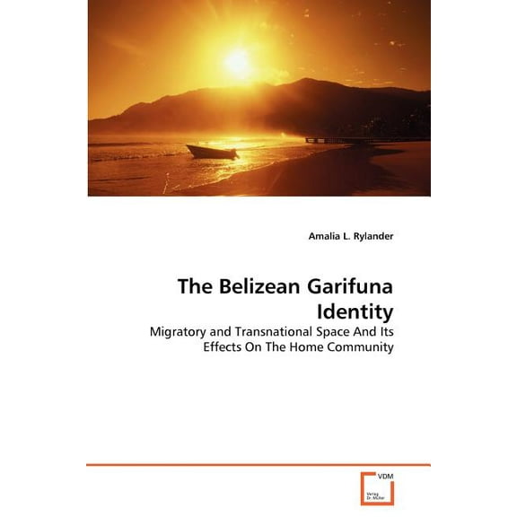 The Belizean Garifuna Identity (Paperback)