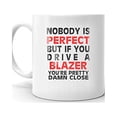thumbnail image 2 of Nobody's Perfect Except BLAZER Drive Coffee Tea Ceramic Mug Office Work Cup Gift 11oz, 2 of 3
