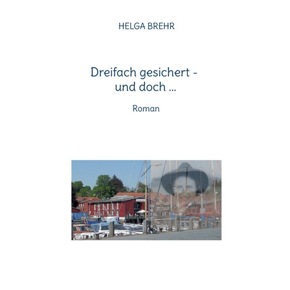 Dreifach gesichert - und doch ...: Roman, (Paperback)