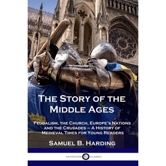 Pre-Owned The Story of the Middle Ages (Paperback)