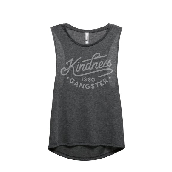 Kindness Is So Gangster Women's Fashion Sleeveless Muscle Tank Top Tee Charcoal Grey Small