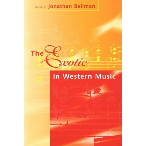 The Exotic in Western Music (Paperback)