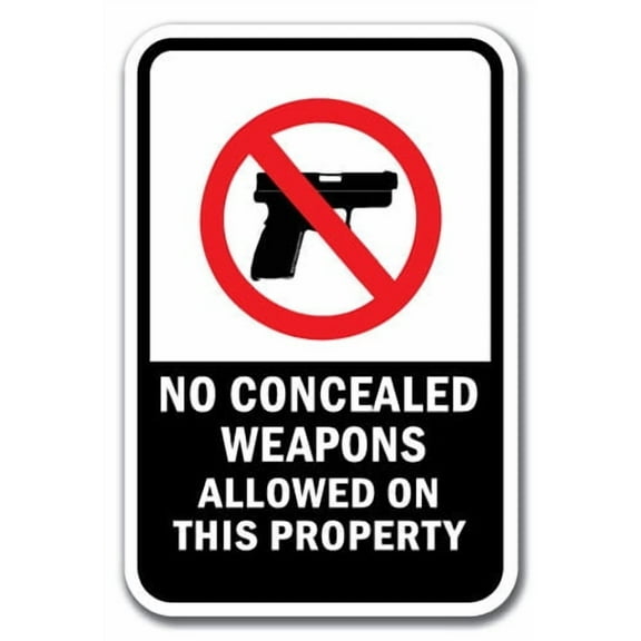 No Concealed Weapons Allowed On This Property Sign 12" x 18" Heavy Gauge Aluminum Signs