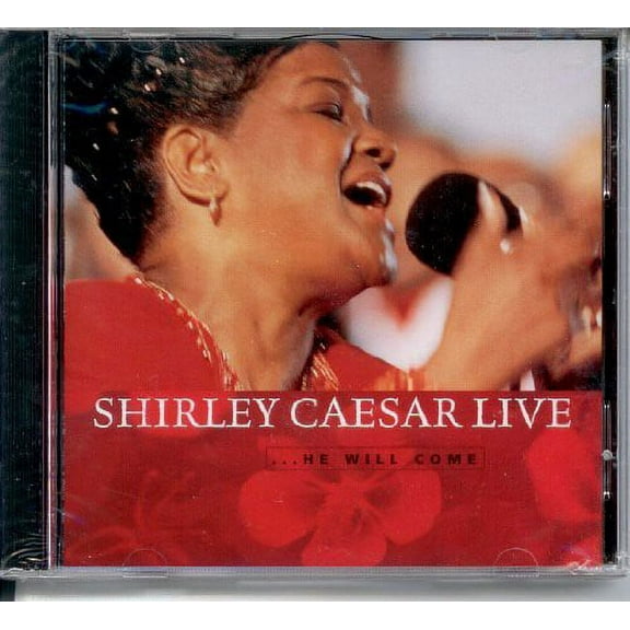 Shirley Caesar - He Will Come Live - Music & Performance - CD