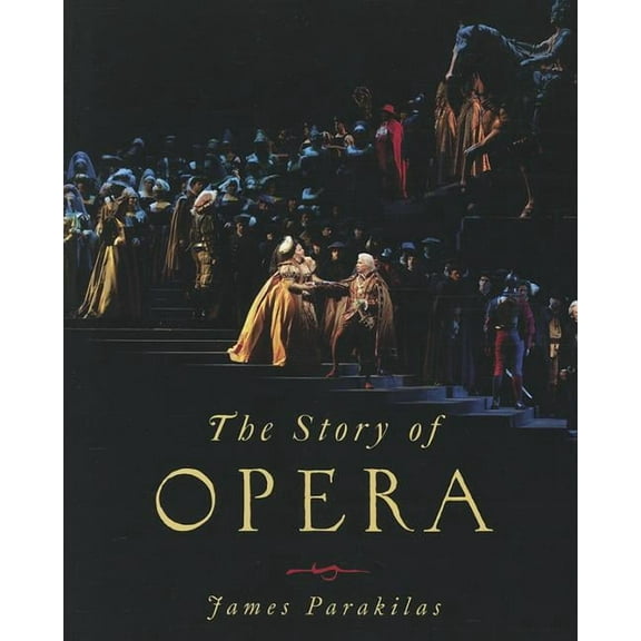 The Story of Opera, (Paperback)