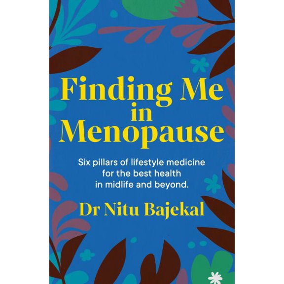 Pre-Owned Finding Me in Menopause : Flourishing in Perimenopause and Menopause using Nutrition and Lifestyle (Paperback)