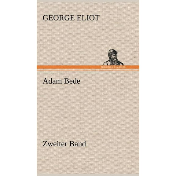 Adam Bede - Zweiter Band (Hardcover)