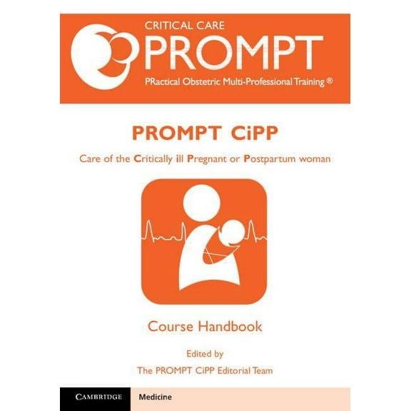 Prompt-Cipp Course Participant's Handbook: Care of the Critically Ill Pregnant or Postpartum Woman, (Paperback)