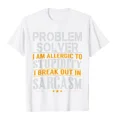 thumbnail image 1 of Camiseta de algodón normal para hombre, con sarcasmo, alergia a la estupidez y solucionador de problemas., 1 of 7