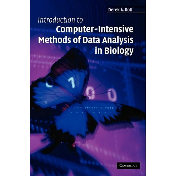 Introduction to Computer-Intensive Methods of Data Analysis in Biology, (Hardcover)