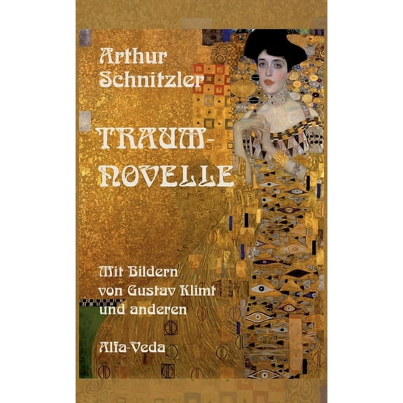 Traumnovelle: Mit Bildern von Gustav Klimt und anderen, (Paperback)