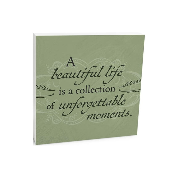 Beautiful Life Unforgettable Green Scroll 10 x 10 Wood Tabletop Sign Plaque