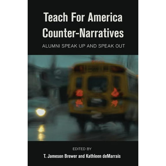 Black Studies and Critical Thinking Teach For America Counter-Narratives: Alumni Speak Up and Speak Out, Book 9, (Paperback)