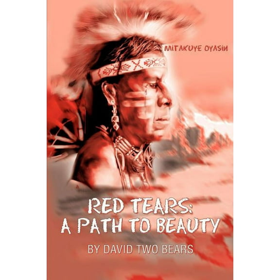 Red Tears: A Path to Beauty (Paperback)