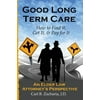 Pre-Owned Good Long Term Care - How to Find it, Get It, and Pay for It.: An Elder Law Attorney's Perspective (Paperback) 0615768032 9780615768038