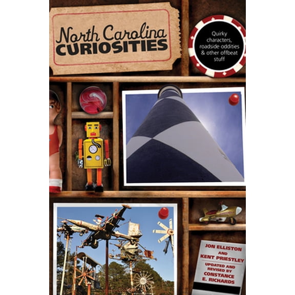 Pre-Owned North Carolina Curiosities: Quirky Characters, Roadside Oddities & Other Offbeat Stuff (Curiosities Series) (Paperback) 076275995X 9780762759958