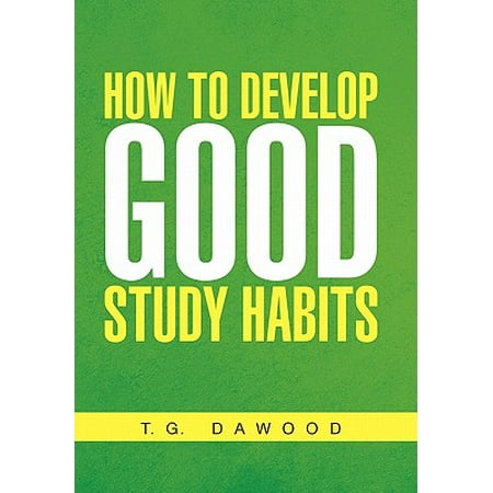 How to Develop Good Study Habits (Best Study Habits For Medical Students)