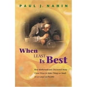 When Least Is Best: How Mathematicians Discovered Many Clever Ways to Make Things as Small (or as Large) as Possible [Hardcover - Used]