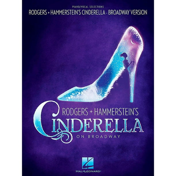 Hal Leonard Rodgers & Hammerstein's Cinderella on Broadway Piano