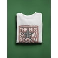 thumbnail image 3 of The Big Show Rock And Roll Sweatshirt Men -Image by Shutterstock, Male XX-Large, 3 of 4
