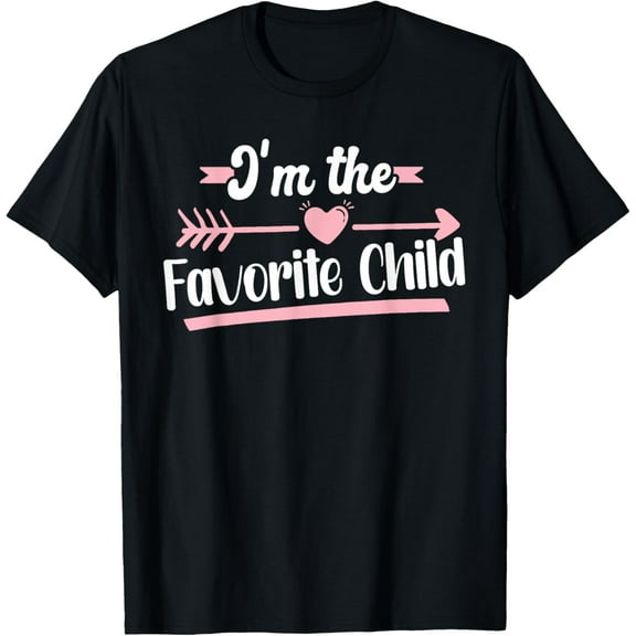 I'm The Favorite Child T-Shirt