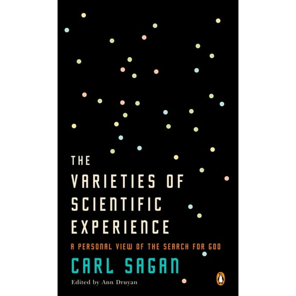 The Varieties of Scientific Experience: A Personal View of the Search for God, (Paperback)