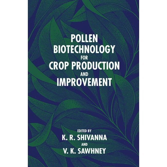 Pollen Biotechnology for Crop Production and Improvement, (Paperback)