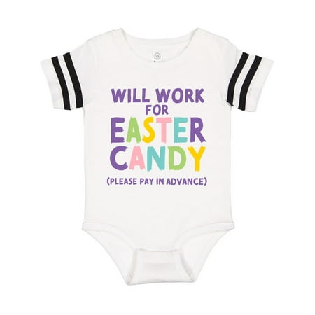 

Inktastic Will Work for Easter Candy Please Pay in Advance Gift Baby Boy or Baby Girl Bodysuit