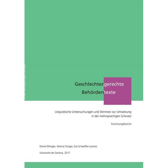 Geschlechtergerechte Behördentexte. Linguistische Untersuchungen und Stimmen zur Umsetzung in der mehrsprachigen Schweiz (Paperback)
