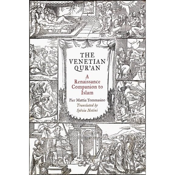 Material Texts The Venetian Qur'an: A Renaissance Companion to Islam, (Hardcover)