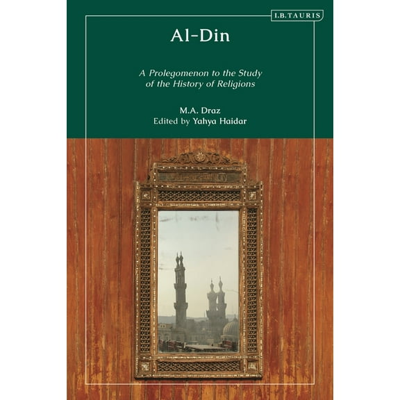 Al-Din: A Prolegomenon to the Study of the History of Religions, (Paperback)
