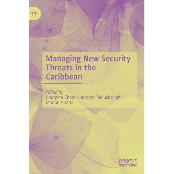 Managing New Security Threats in the Caribbean, (Hardcover)