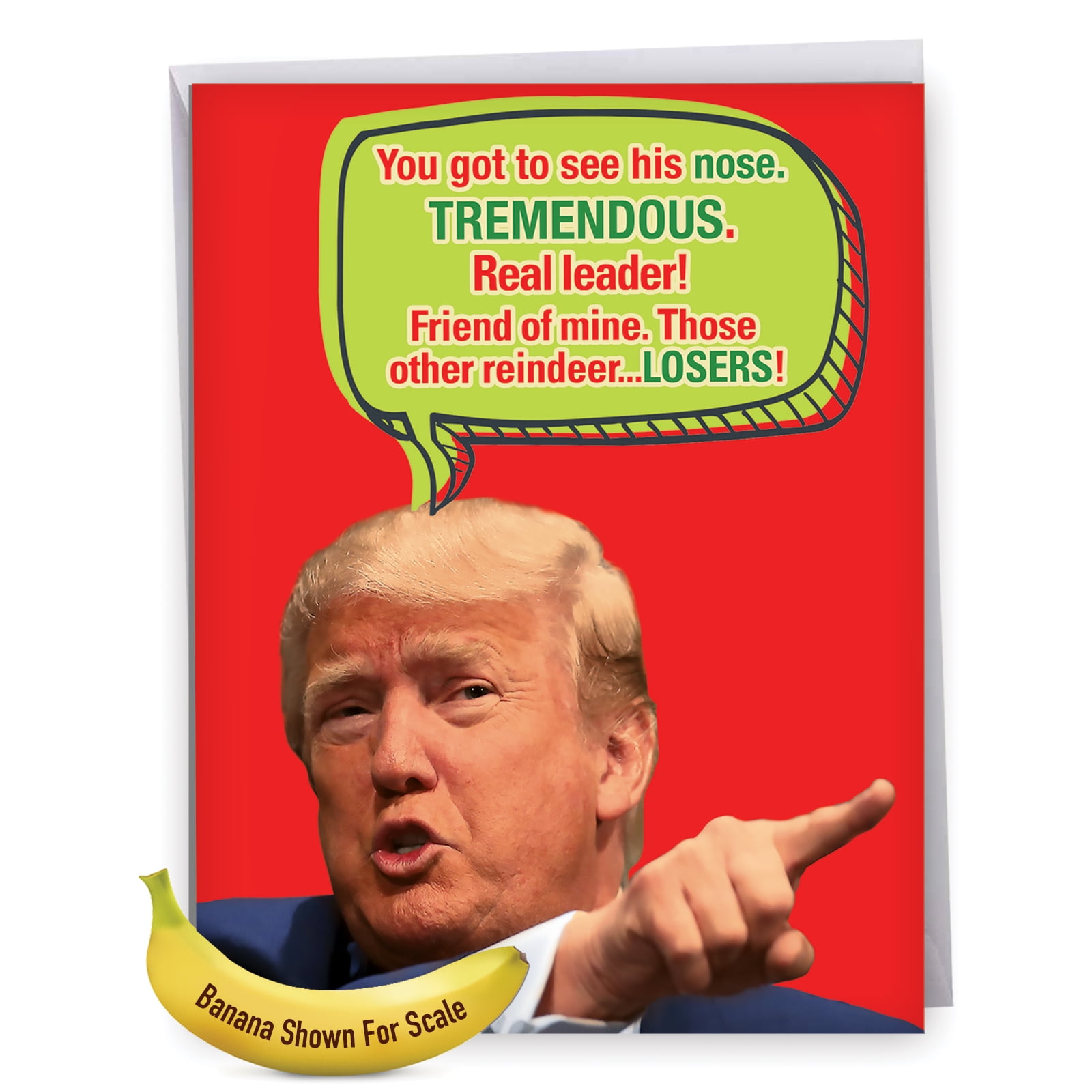 J4236XSGC Jumbo Funny Christmas Card: Trump Got To See His Nose With Envelope Humorous Greeting