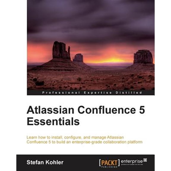 Pre-Owned Atlassian Confluence 5 Essentials: Centralize all your organization's documentation in one place using Confluence. From installation to using add-ons, ... that Paperback