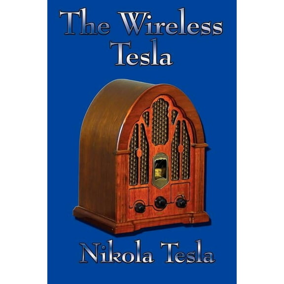 The Wireless Tesla (Paperback)