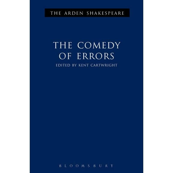 Arden Shakespeare Third The Comedy of Errors: Third Series, (Hardcover)